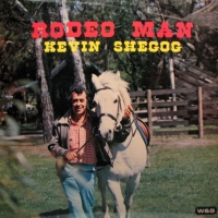 Kevin Shegog - Rodeo Man